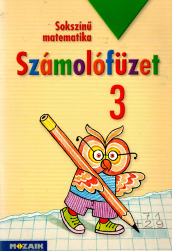 rvain Libor Ildik, Szabados Anik Lngn Juhsz Szilvia - Sokszn matematika - Szmolfzet 3.
