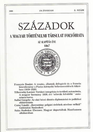 P�l Lajos  (fel.szerk.) - Sz�zadok - A Magyar T�rt�nelmi T�rsulat Foly�irata, 2000/3.sz�m, 134.�vfolyam