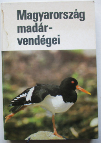Haraszthy László  (szerk.) - Magyarország madárvendégei