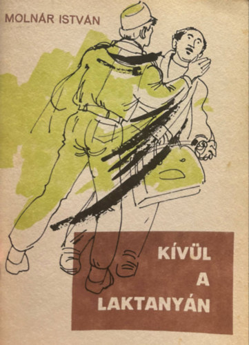 Molnr Istvn - Kvl a laktanyn