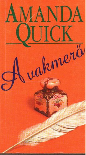 Amanda Quick - A vakmer