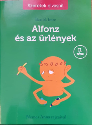 Bartk Imre - Alfonz s az rlnyek II. rsz (Nemes Anna rajzaival)