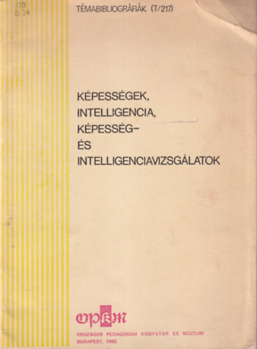 Barti Ferencn - Kpessgek, intelligencia, kpessg- s intelligenciavizsglatok