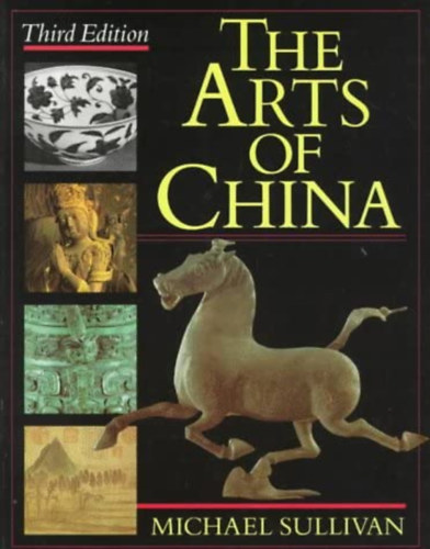 Michael Sullivan - The arts of China