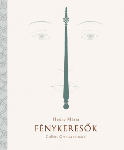 Hedry M�ria - F�nykeres�k - Kilenc mese feln�tteknek