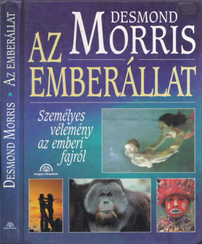 Desmond Morris - Az emberllat - szemlyes vlemny az emberi fajrl