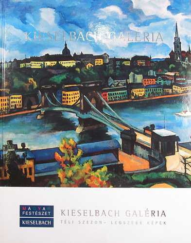 Kieselbach Anita  (szerk.) - Kieselbach Galria Tli szezon - Legszebb kpek