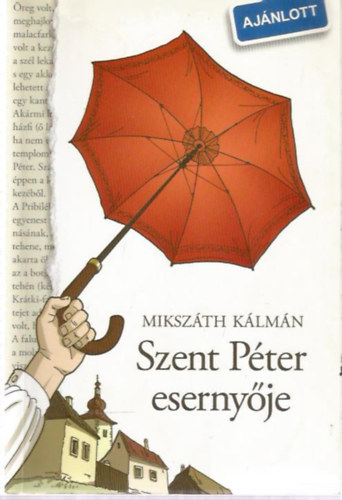 Mikszth Klmn - Szent Pter esernyje