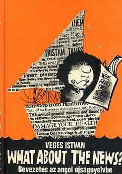 V�ges Istv�n - What about the news?