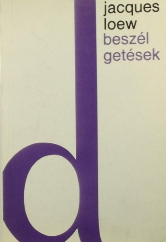 Jacques Loew - Beszélgetések