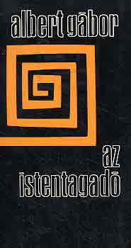 Albert Gábor - Az istentagadó