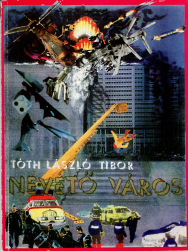Tóth László Tibor - Nevető város