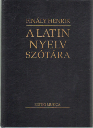 Finly Henrik  (szerk.) - A latin nyelv sztra