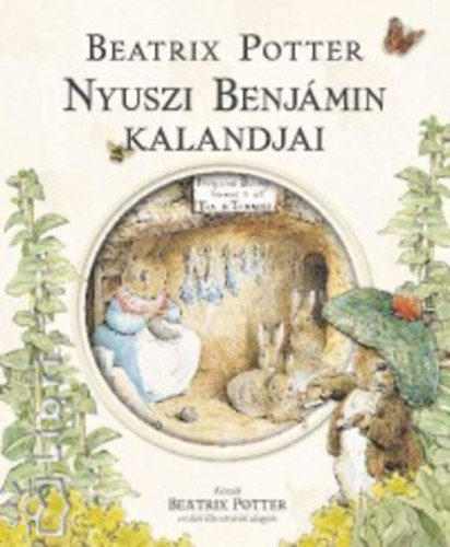 Beatrix Potter - Nyuszi Benjámin kalandjai