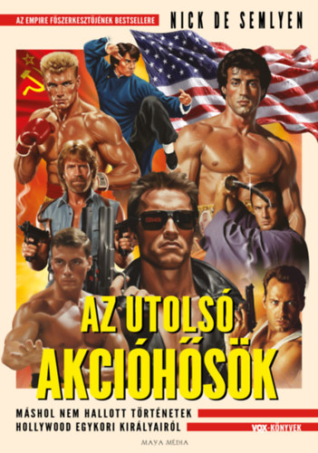 Nick De Semlyen - Az utols� akci�h�s�k