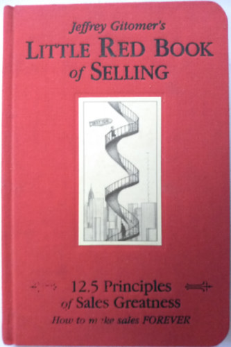 Jeffrey Gitomer's Little RED book of selling