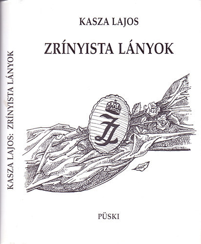 Kasza Lajos - Zrínyista lányok - Dedikált