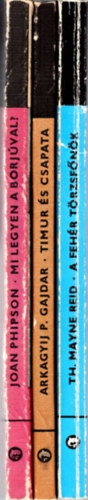 Arkagyij P. Gajdar, Thomas Mayne Reid Joan Phipson - 3 db delfin könyv együtt: 1.Mi legyen a borjúval? 2. Timur és csapata, 3. A fehér törzsfőnök