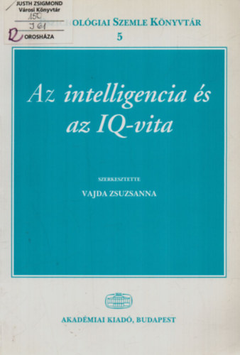 Vajda Zsuzsanna - Az intelligencia és IQ-vita