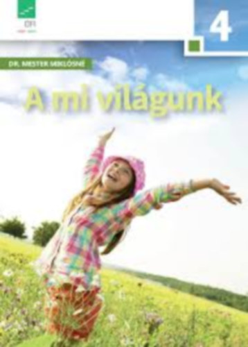 Dr. Mester Miklsn - A mi vilgunk  4. osztly