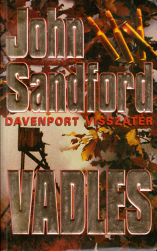 John Sandford - Vadles (Davenport visszatr)