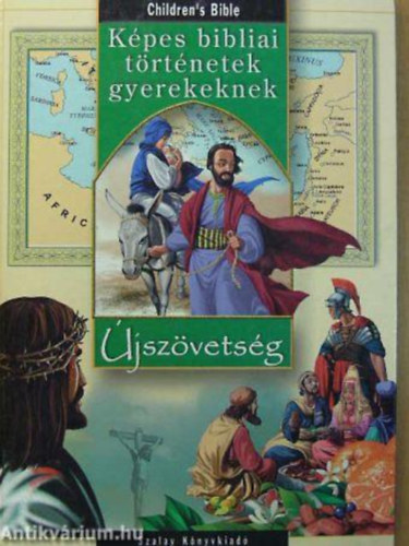 Sipos Emese - Kpes bibliai trtnetek gyerekeknek - jszvetsg