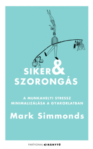 Mark Simmonds - Siker s szorongs