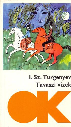 Ivan Turgenyev - Tavaszi vizek (Olcs� k�nyvt�r)