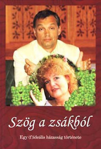 Tth Blint Pter - Szg a zskbl (Egy (f)idelis hzassg trtnete)