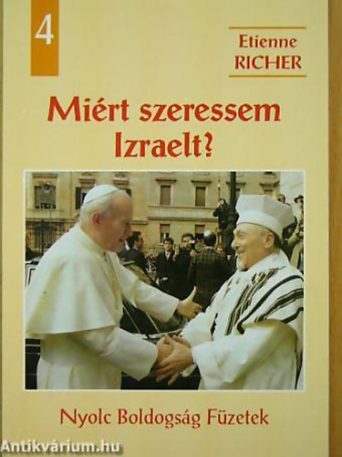 Etienne Richer - Mi�rt szeressem Izraelt?