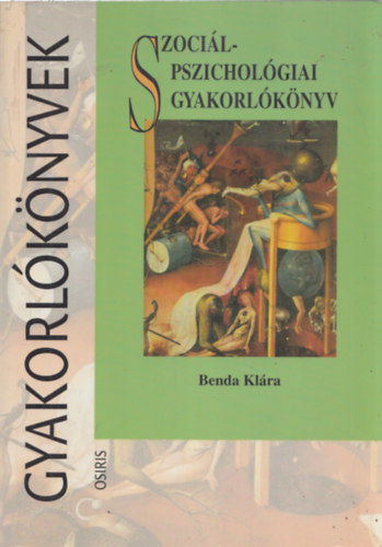Benda Kl�ra - Szoci�lpszichol�giai gyakorl�k�nyv