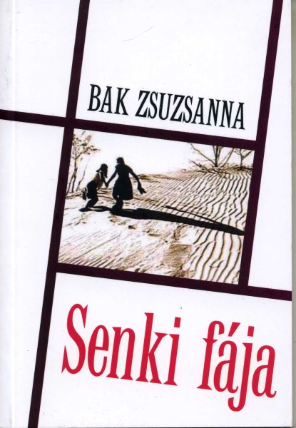 Bak Zsuzsanna - Senki fja