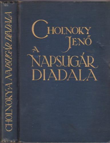 Cholnoky Jen - A napsugr diadala