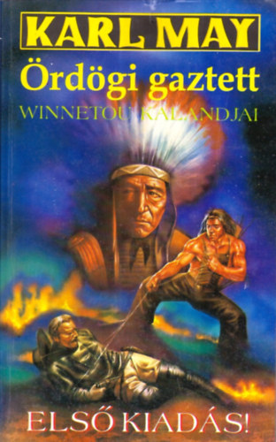Karl May - �rd�gi gaztett - Winnetou kalandjai