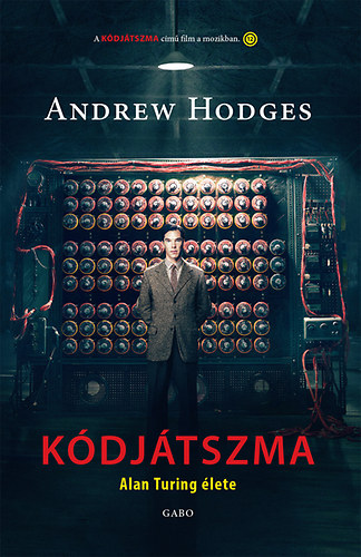 Andrew Hodges - K�dj�tszma - Alan Turing �lete