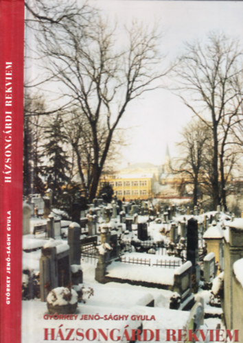 Gy�rkey Jen�-S�ghy Gyula - H�zsong�rdi rekviem