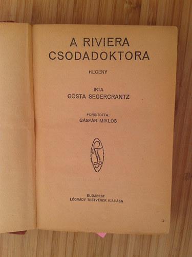 Gsta Segercrantz - A riviera csodadoktor