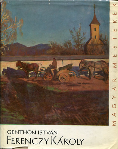Genthon Istvn - Ferenczy Kroly