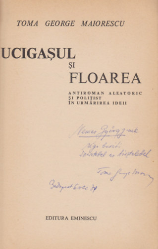 Toma George Maiorescu - Ucigasul si floarea (Dedikált)