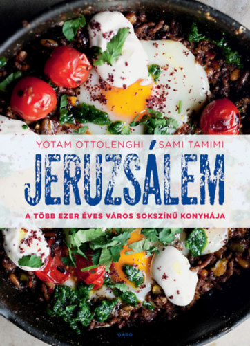 Yotam Ottolenghi; Sami Tamimi - Jeruzslem
