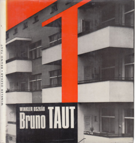 Winkler Oszkár - Bruno Taut (Arcitektúra)