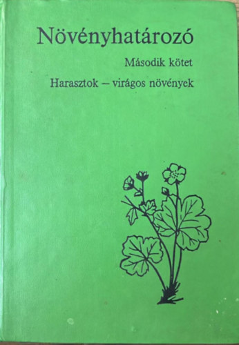 Soó Rezső-Kárpáti Zoltán - Növényhatározó II.: Harasztok-virágos növények