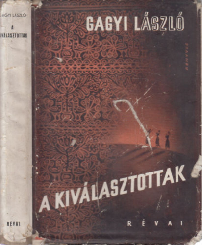 Gagyi Lszl - A kivlasztottak