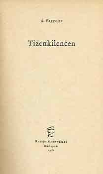 Alekszandr Fagyejev - Tizenkilenc