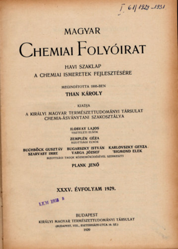 Plank Jen  (szerk.) - Magyar chemiai folyirat 1929-1931. 1-12. (teljes vfolyam, egybektve)