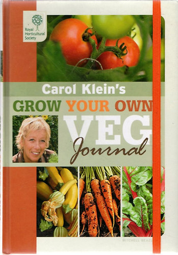 Carol Klein - Grow Your Own VEG Journal