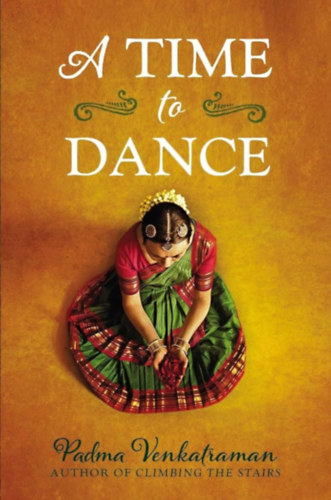 Padma Venkatraman - A Time to Dance
