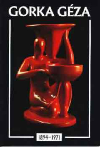 Gorka G�za (1894-1971)