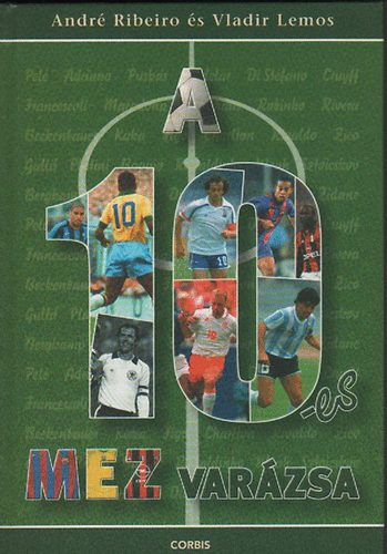 Andr Riberio; Vladir Lemos - A 10-es mez varzsa