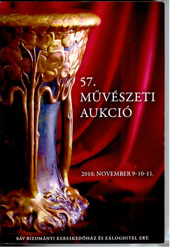 Bv Zrt.- 57. Mvszeti aukci (2010.november 9-11.)
